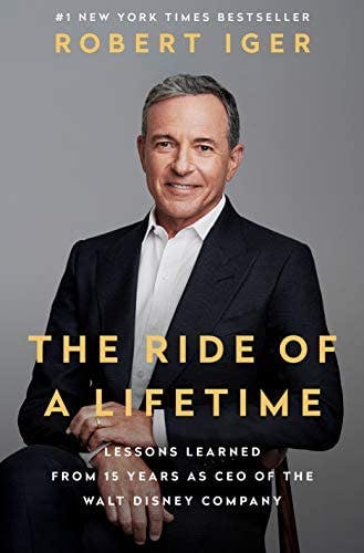 The Ride of a Lifetime: Lessons From 15 Years as CEO of The Walt Disney Company