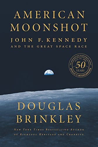 American Moonshot by Douglas Brinkley